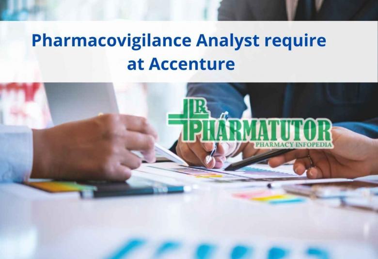 Pharmacovigilance Analyst require at Accenture