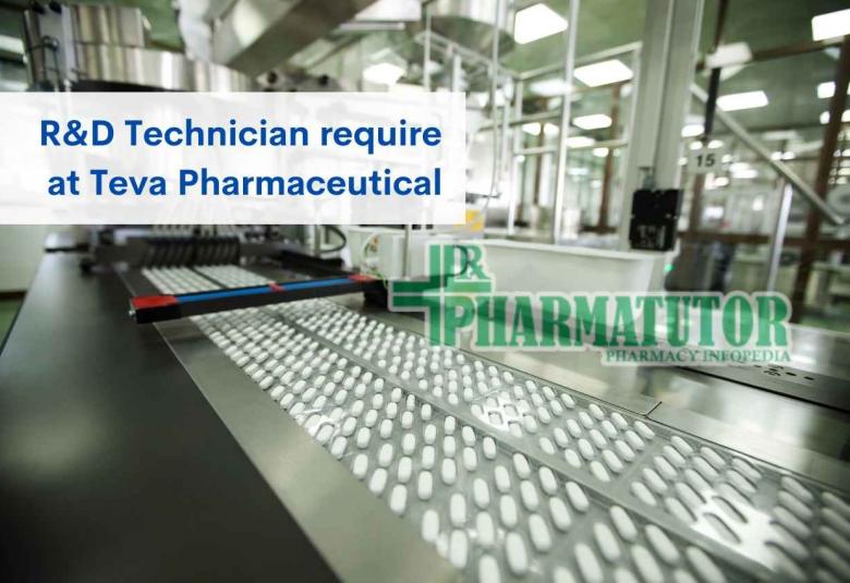 R&D Technician require at Teva Pharmaceutical