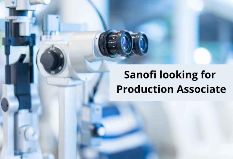Sanofi looking for Production Associate