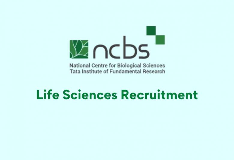 Life Sciences recruitment at National Centre for Biological Sciences