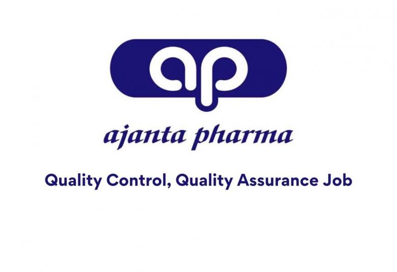 Quality Control, Quality Assurance vacancies at Ajanta Pharma Limited