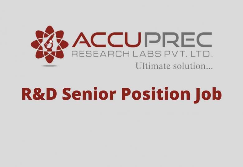 R&D Senior Position Job at Accuprec Research Labs Pvt. Ltd
