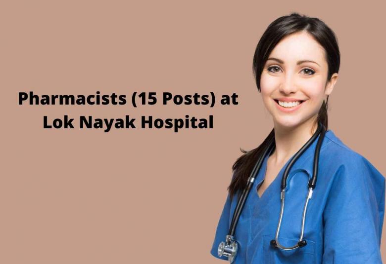 Recruitment for Pharmacists at Lok Nayak Hospital