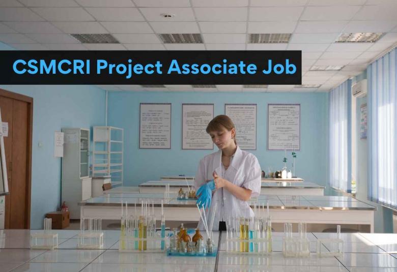 Vacancy for Project Associate at CSMCRI