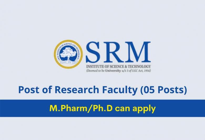 Applications are invited for Post of Research Faculty at SRM College of Pharmacy