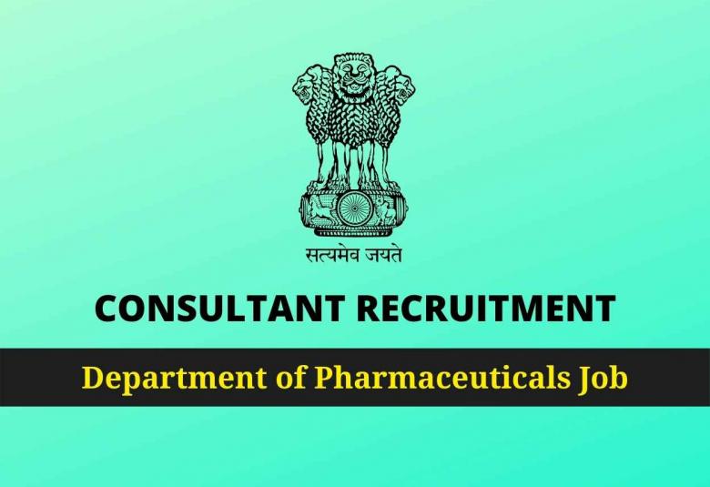 Consultant Recruitment under Ministry of Chemicals and Fertilizers, Department of Pharmaceuticals