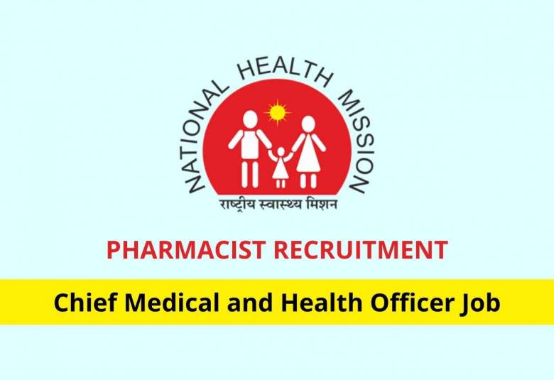 Job for Pharmacist at Chief Medical and Health Officer, Raigarh