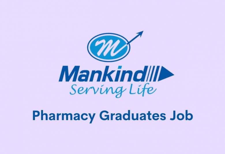 Job for Pharmacy graduates in Production Sterile Injectable at Mankind Pharma