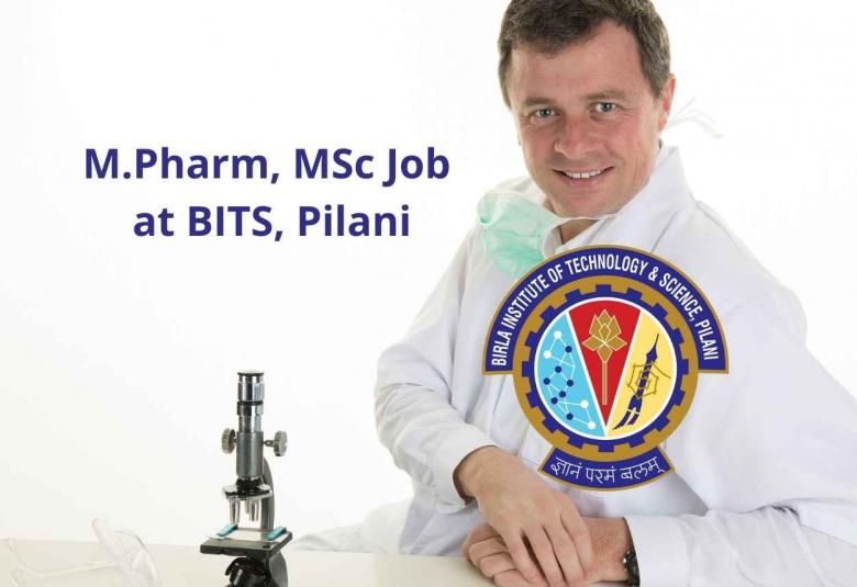 M.Pharm, MSc Job at Birla Institute of Technology and Science