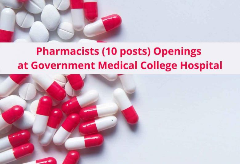 Openings for Pharmacists at Government Medical College Hospital, Thiruvarur