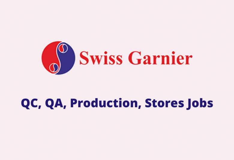 Quality Control, Quality Assurance, Production, Stores Jobs at Swiss Garnier