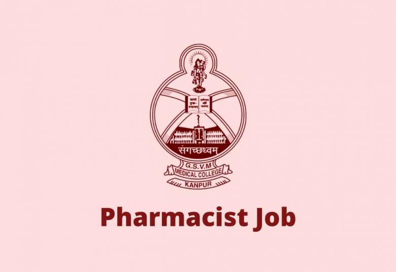 Walk in interview for Pharmacist at G.S.V.M. Medical College