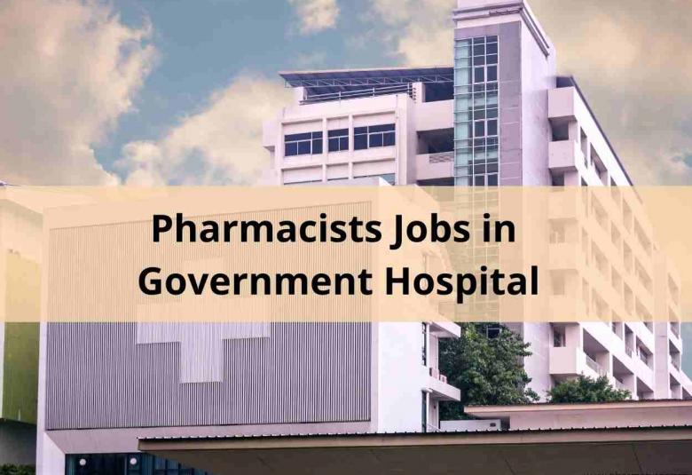 Pharmacists openings at Chengalpattu Medical College Hospital