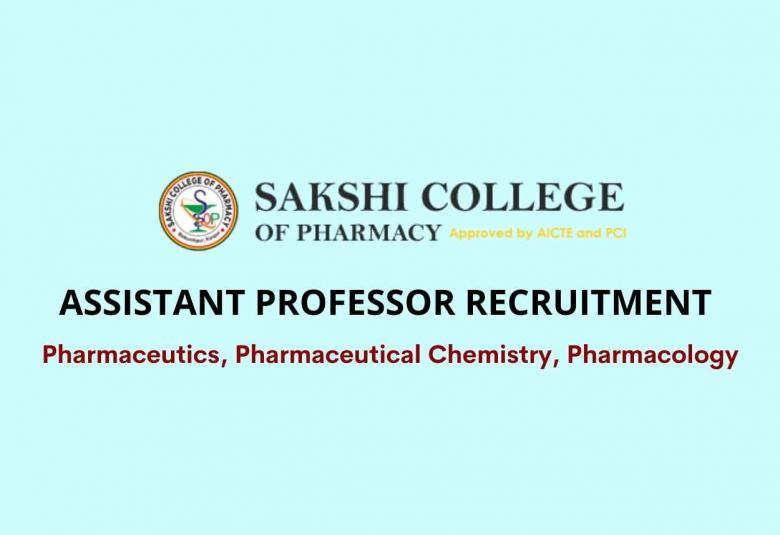 Job for Assistant Professor at Sakshi College of Pharmacy
