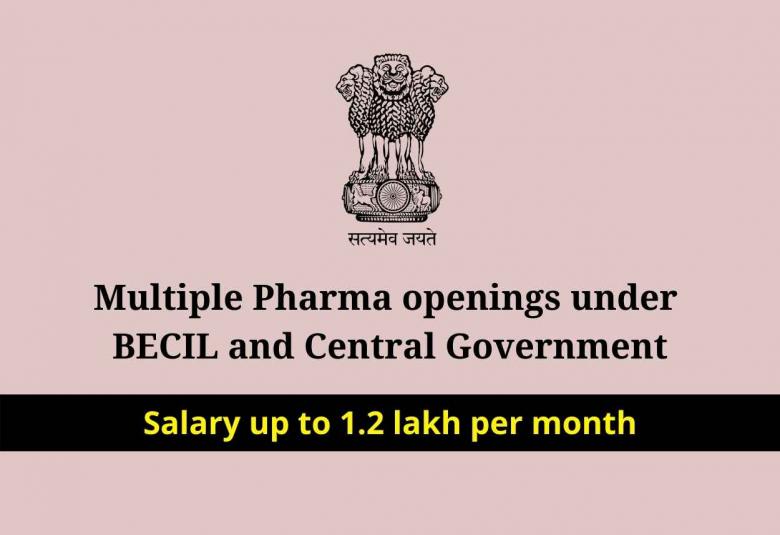 Multiple pharma openings under BECIL and Central Government
