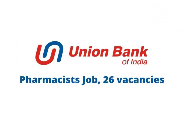 Opportunity for Pharmacy Graduates at Union Bank of India
