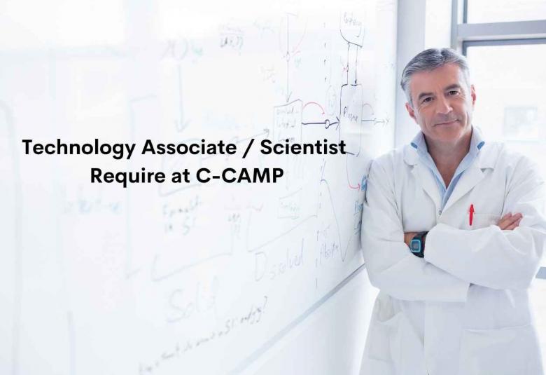 Technology Associate, Scientist Require at C-CAMP