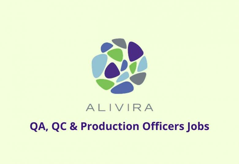 Vacancies for QA, QC & Production Officers at Alivira Animal Health Limited