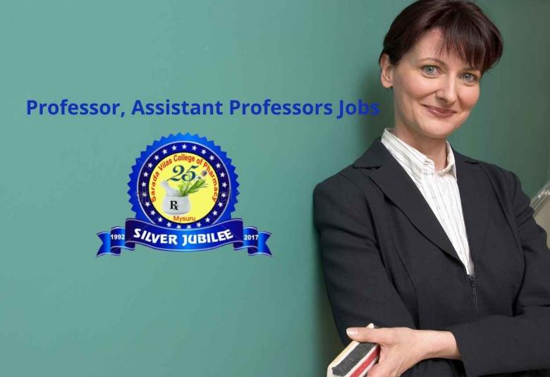 Vacancy for Professor, Assistant Professors at Sarada Vilas College of Pharmacy