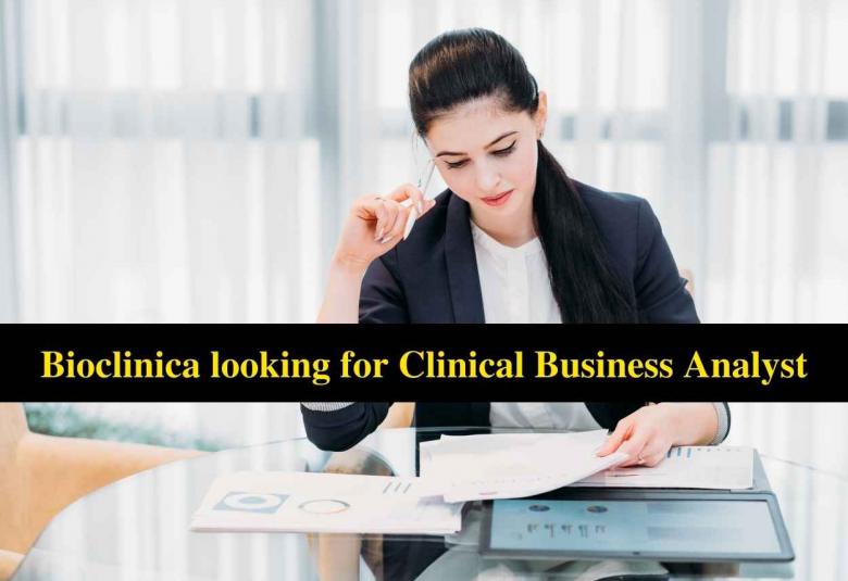 Bioclinica looking for Clinical Business Analyst