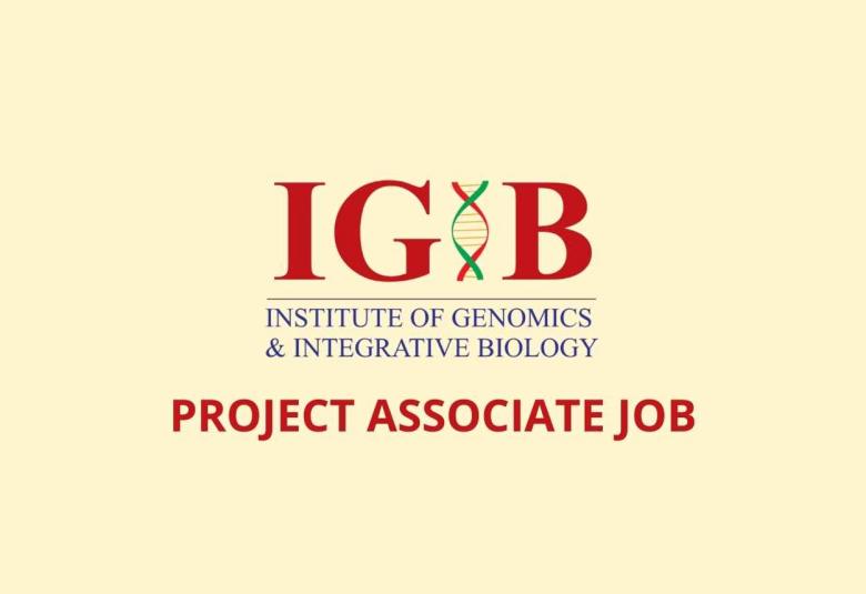 Institute of Genomics & Integrative Biology Project Associate Job