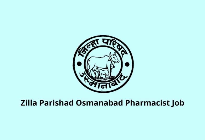 Job for Pharmacist at Zilla Parishad, Osmanabad
