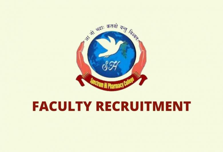 Job for Professor, Associate Professor, Assistant Professor at Spectrum Hi Pharmacy College