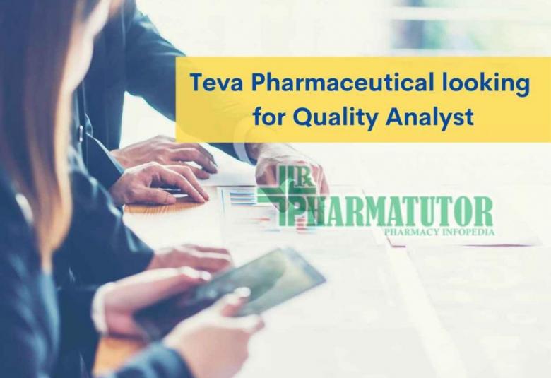 Quality Analyst require at Teva Pharmaceutical