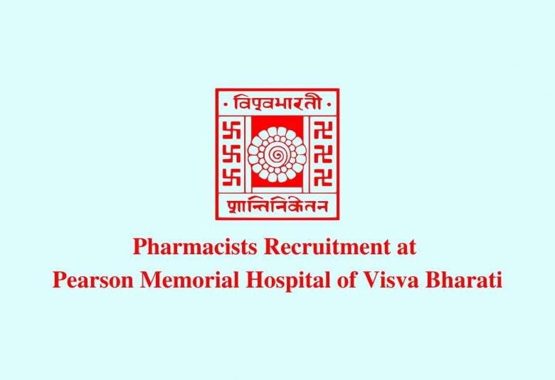 Recruitment for Pharmacists at Pearson Memorial Hospital of Visva Bharati