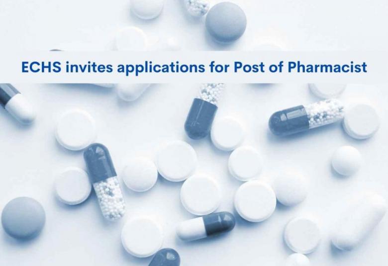 Vacancy for Pharmacist at ECHS Polyclinic Ranchi