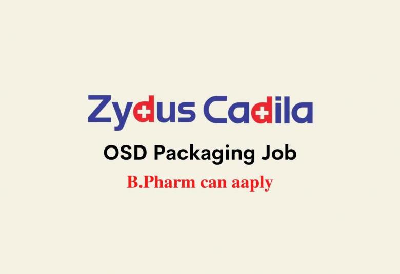 Walk in interview for B.Pharm in OSD Packaging at Zydus Cadila