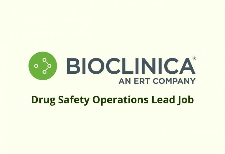 Work as Drug Safety Operations Lead at Bioclinica