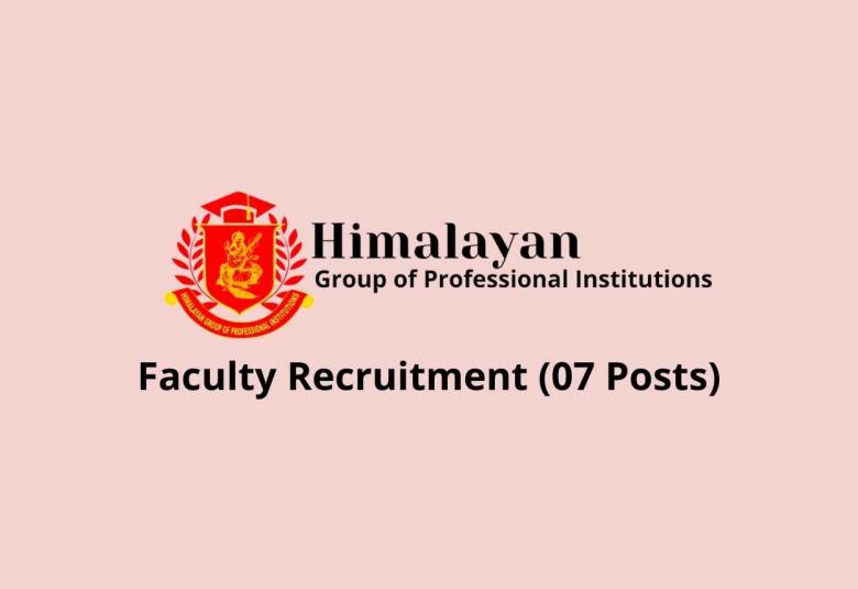 Faculty Recruitment at Himalayan Group of Professional Institutions