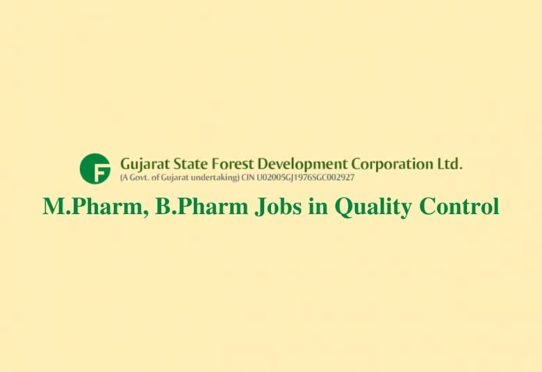 Job for M.Pharm, B.Pharm in Quality Control at GSFDCL