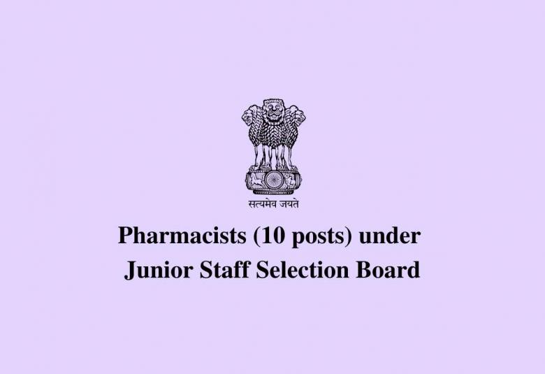 Job for Pharmacists under Junior Staff Selection Board