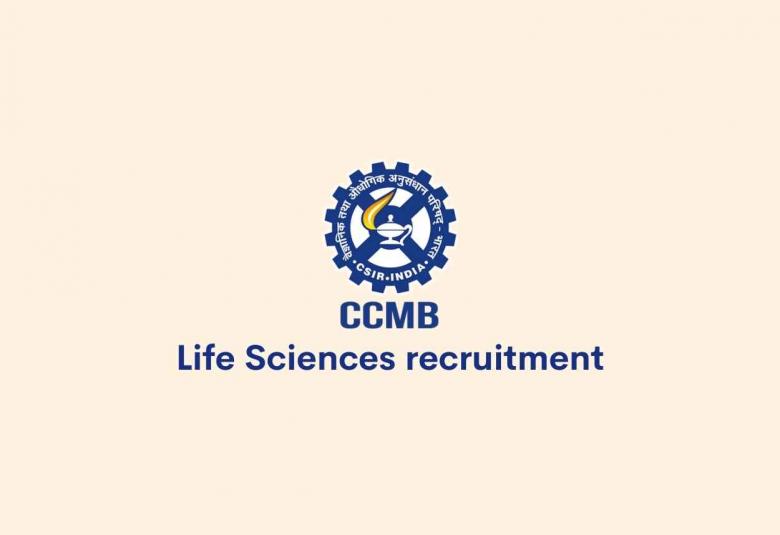 Life Sciences recruitment at Centre for Cellular and Molecular Biology