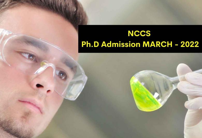 NCCS Ph.D Admission MARCH - 2022