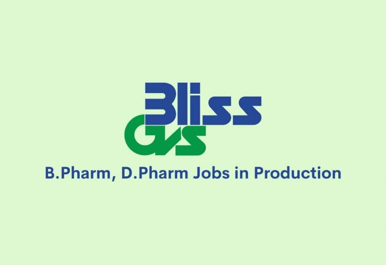 Walk in interview for B.Pharm, D.Pharm in Production at Bliss GVS Pharma Limited
