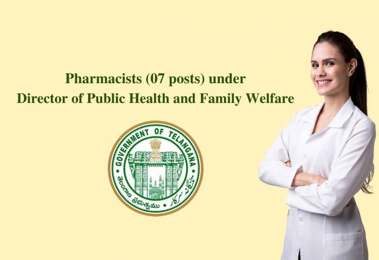 Walk in interview for Pharmacists (07 posts) under the control of Director of Public Health and Family Welfare