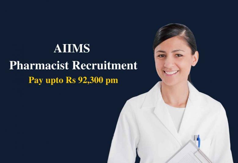 AIIMS Pharmacist Recruitment