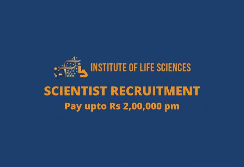Applications are invited for Scientist at Institute of Life Sciences