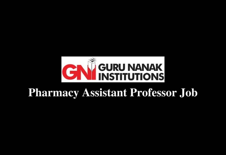 Job for Assistant Professor at Guru Nanak Institutions