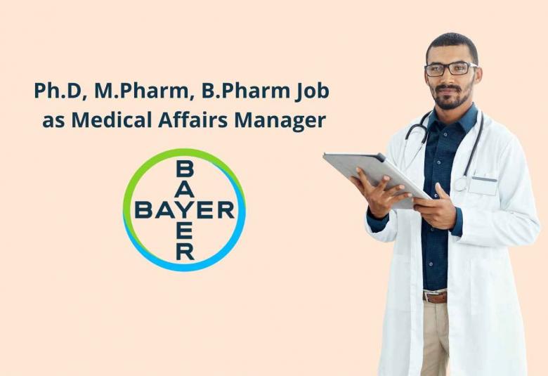 Opportunity for Ph.D, M.Pharm, B.Pharm as Medical Affairs Manager at Bayer