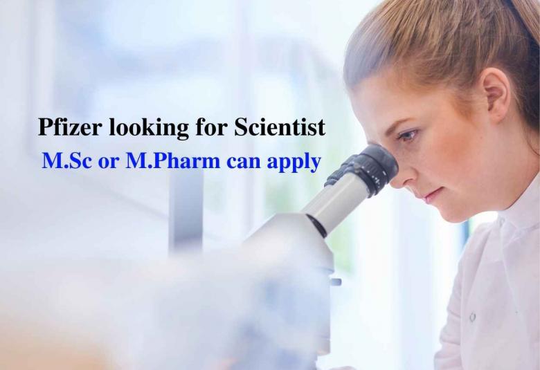 Pfizer looking for Scientist