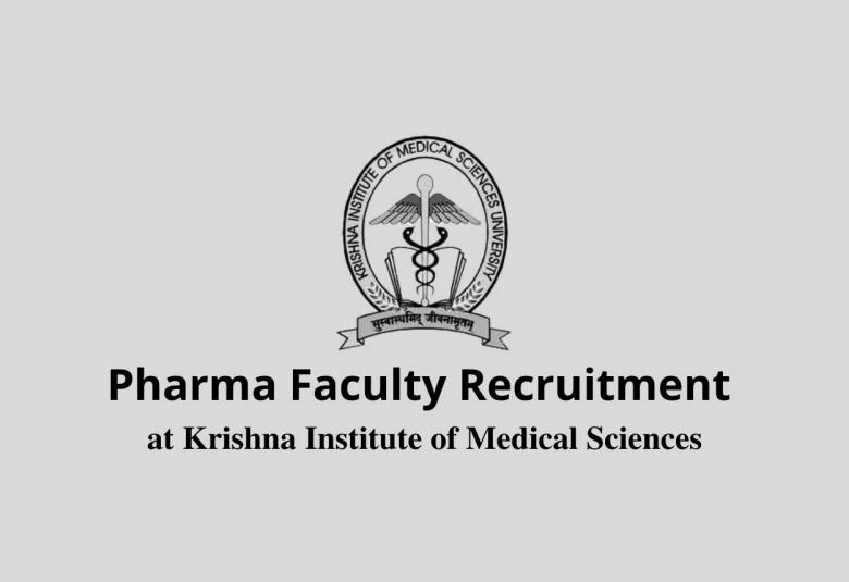 Pharma Faculty Recruitment at Krishna Institute of Medical Sciences