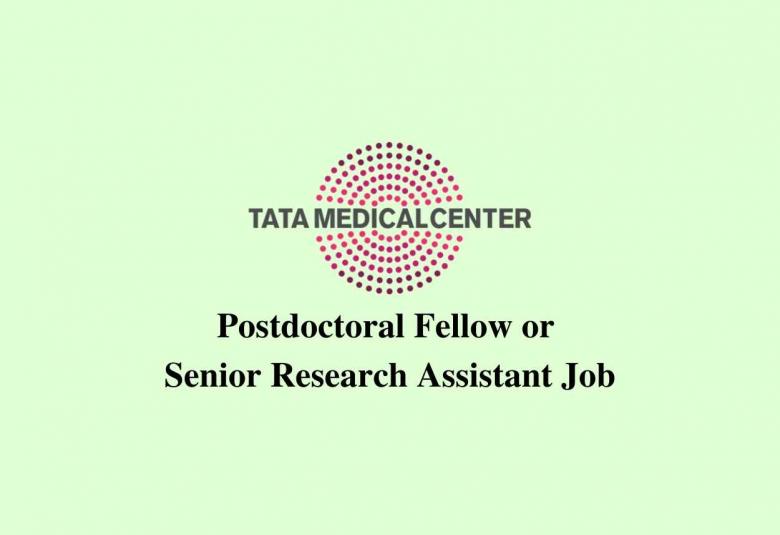 Vacancy for Postdoctoral Fellow or Senior Research Assistant at Tata Medical Center