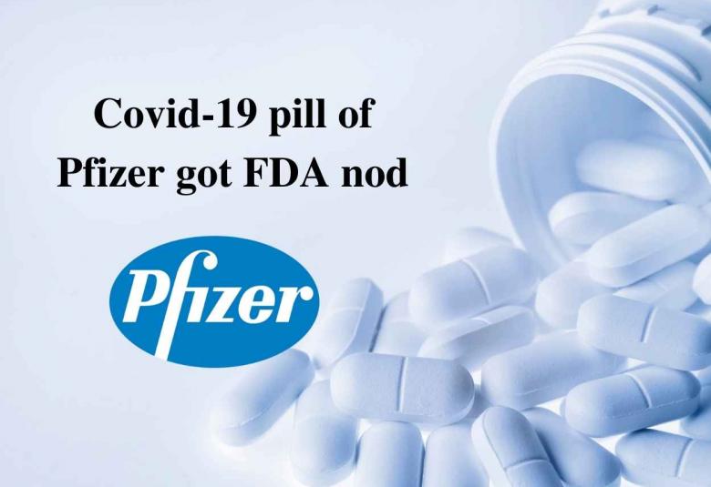 Covid-19 pill of Pfizer got FDA nod