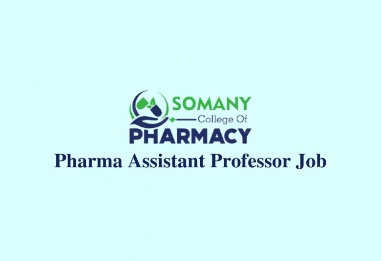 Job for Pharma Assistant Professor at Somany College of Pharmacy