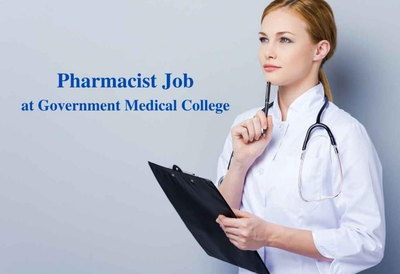 Job for Pharmacist at Government Medical College