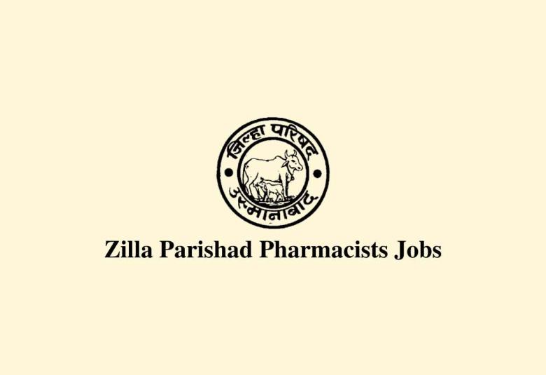 Job for Pharmacists at Zilla Parishad
